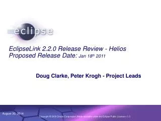 EclipseLink 2.2.0 Release Review - Helios Proposed Release Date: Jan 18 th 2011