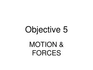 Objective 5