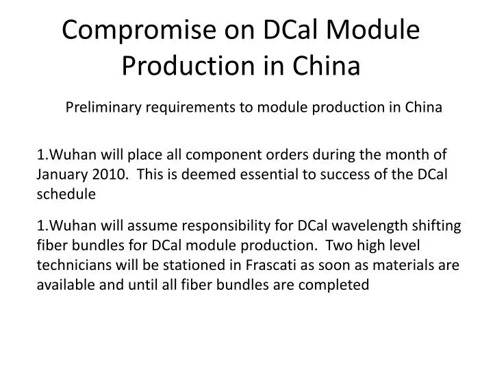 compromise on dcal module production in china