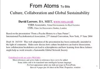 From Atoms To Bits Culture, Collaboration and Global Sustainability