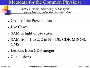 Metadata for the Common Physicist