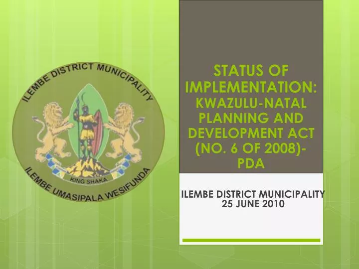 status of implementation kwazulu natal planning and development act no 6 of 2008 pda