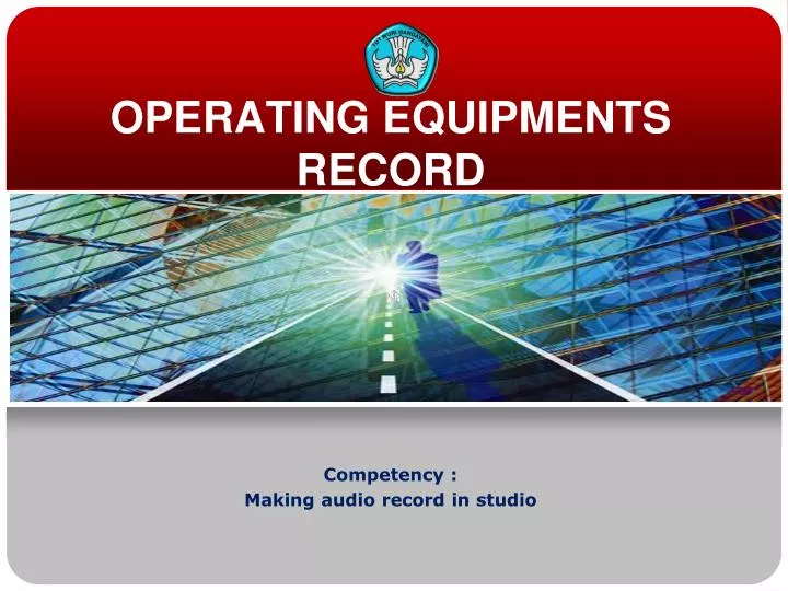 operating equipments record