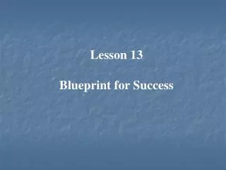Lesson 13 Blueprint for Success