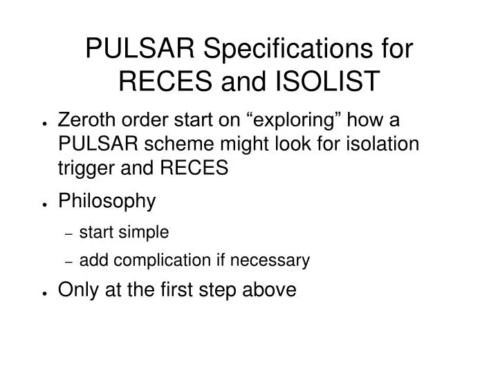 pulsar specifications for reces and isolist