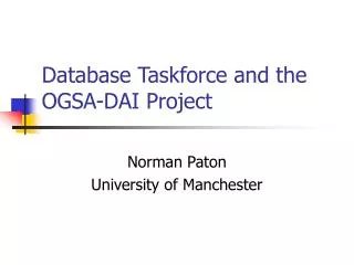 Database Taskforce and the OGSA-DAI Project