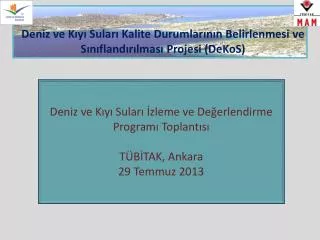 deniz ve k y sular kalite durumlar n n belirlenmesi ve s n fland r lmas projesi dekos
