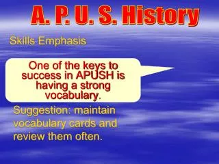 A. P. U. S. History