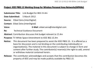 Project: IEEE P802.15 Working Group for Wireless Personal Area Networks(WPANs )