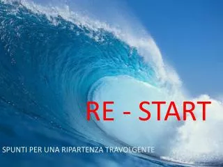 re start