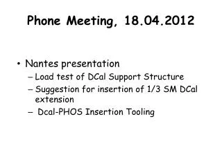 Phone Meeting, 18.04.2012