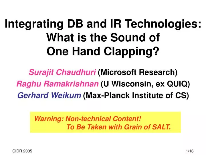integrating db and ir technologies what is the sound of one hand clapping