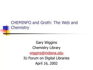 CHEMINFO and Groth: The Web and Chemistry