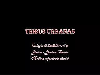 tribus urbanas