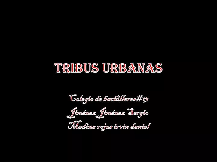 tribus urbanas