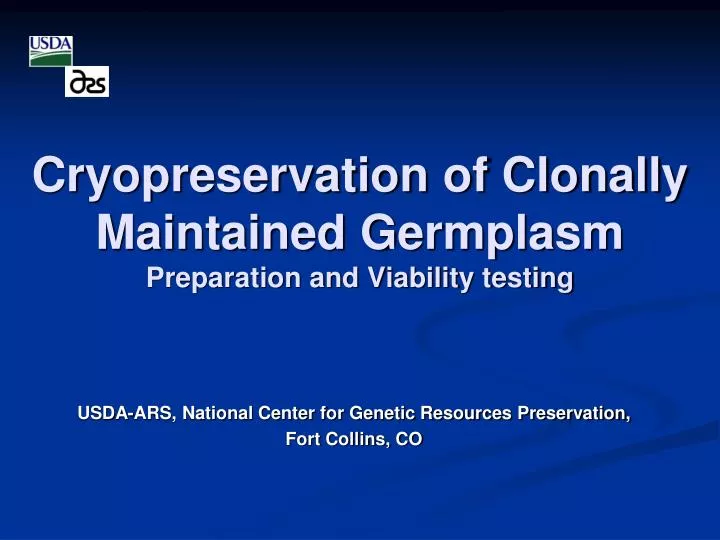 cryopreservation of clonally maintained germplasm preparation and viability testing