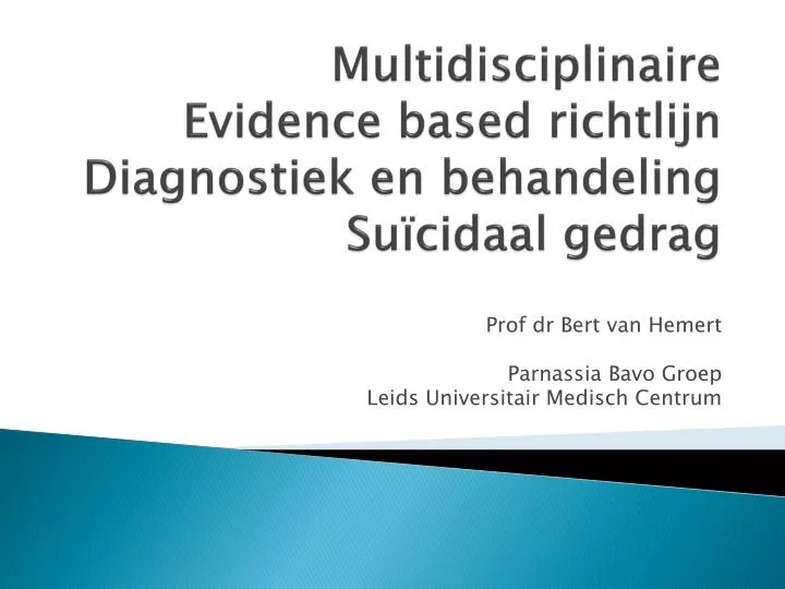 multidisciplinaire evidence based richtlijn diagnostiek en behandeling su cidaal gedrag