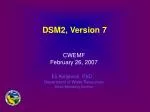 DSM2, Version 7