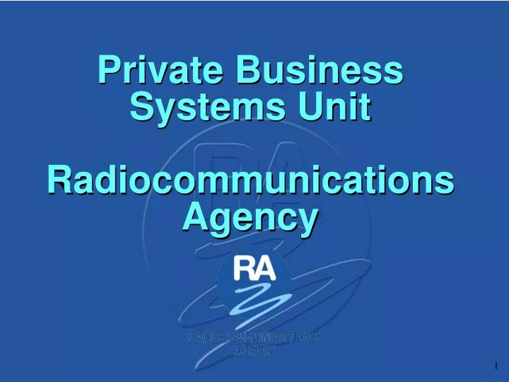 private business systems unit radiocommunications agency