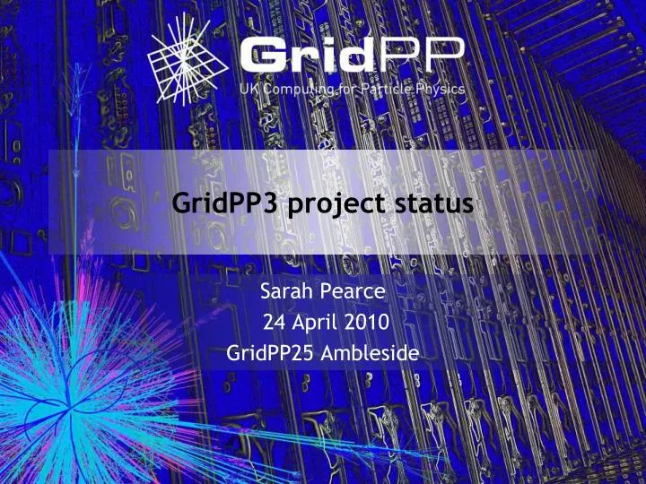 gridpp3 project status