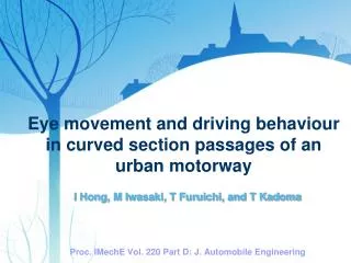 Eye movement and driving behaviour in curved section passages of an urban motorway