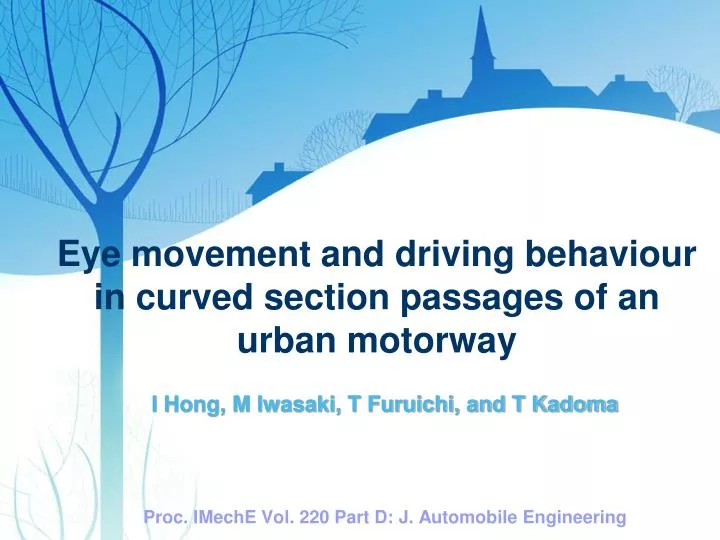 eye movement and driving behaviour in curved section passages of an urban motorway