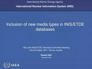 Inclusion of new media types in INIS/ETDE databases