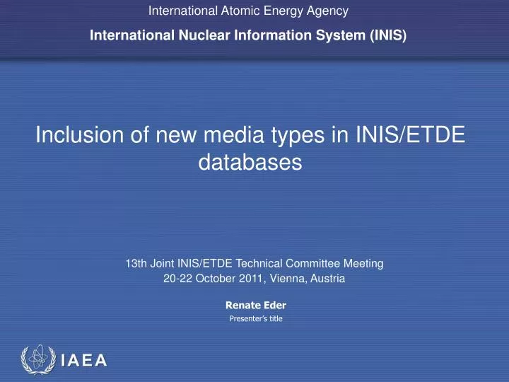 inclusion of new media types in inis etde databases