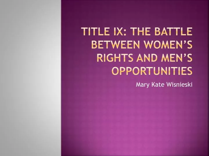 title ix the battle between women s rights and men s opportunities