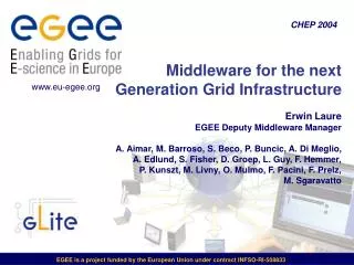 EGEE is a project funded by the European Union under contract INFSO-RI-508833