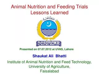 Animal Nutrition and Feeding Trials Lessons Learned