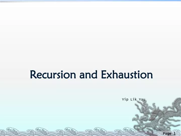 recursion and exhaustion