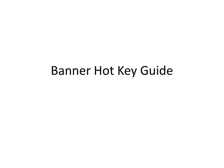 banner hot key guide