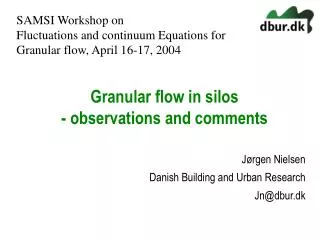 Granular flow in silos - observations and comments