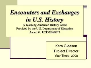 Kara Gleason Project Director Year Three, 2008