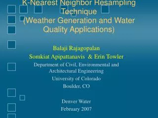 K-Nearest Neighbor Resampling Technique (Weather Generation and Water Quality Applications)