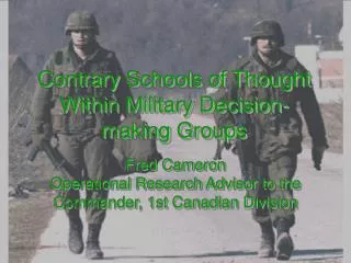 Contrary Schools of Thought Within Military Decision-making Groups