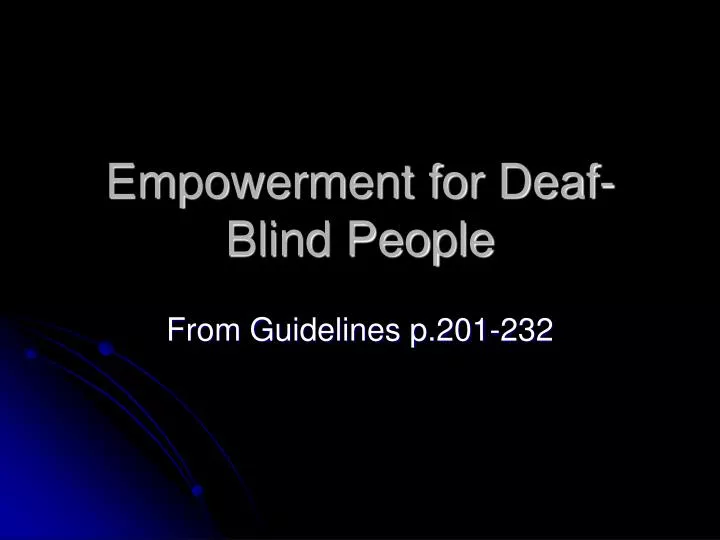 empowerment for deaf blind people