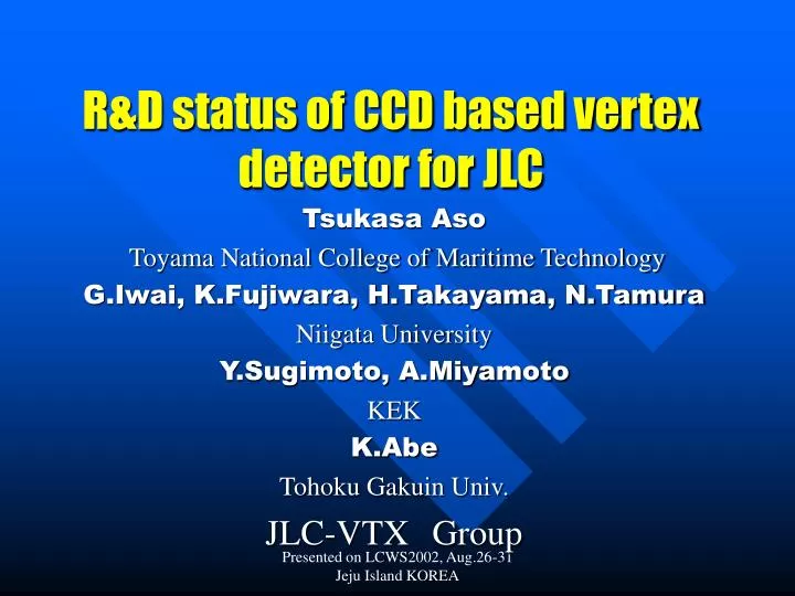 r d status of ccd based vertex detector for jlc
