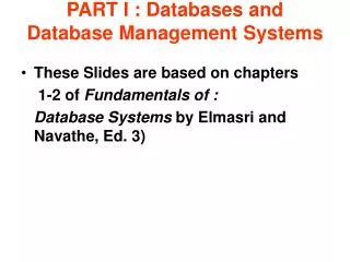 PART I : Databases and Database Management Systems