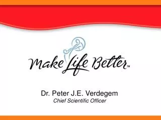 Dr. Peter J.E. Verdegem Chief Scientific Officer