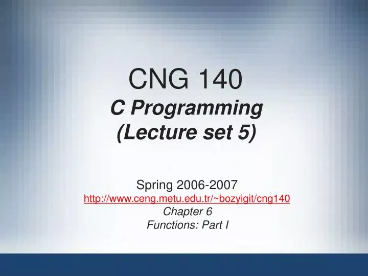cng 140 c programming lecture set 5