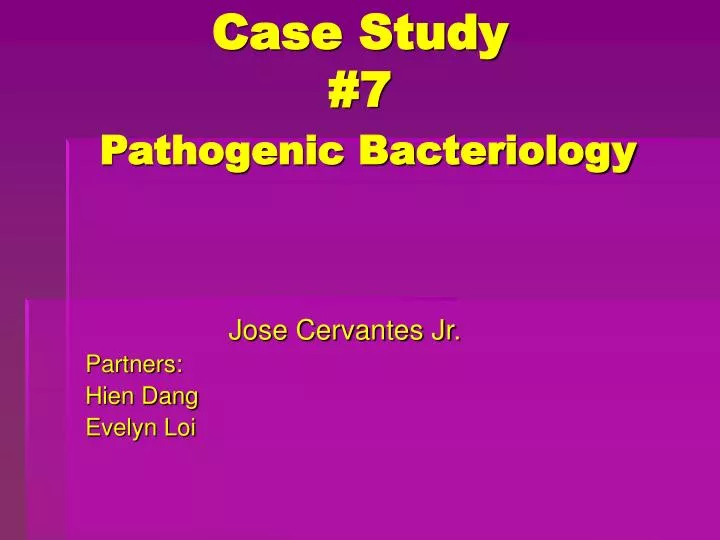 case study 7 pathogenic bacteriology