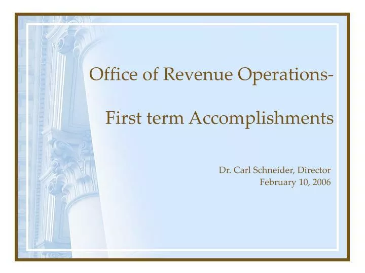 office of revenue operations first term accomplishments