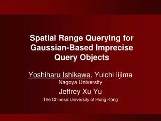 Spatial Range Querying for Gaussian-Based Imprecise Query Objects