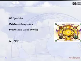 HP OpenView Database Management Oracle Users Group Briefing Jan, 2002