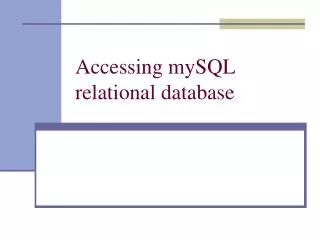 Accessing mySQL relational database