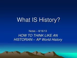 What IS History?