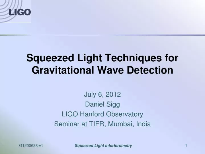 squeezed light techniques for gravitational wave detection