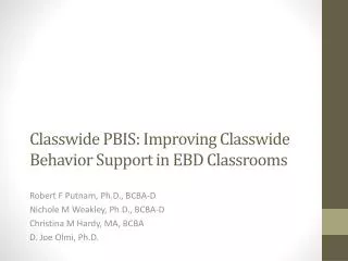 Classwide PBIS: Improving Classwide Behavior Support in EBD Classrooms